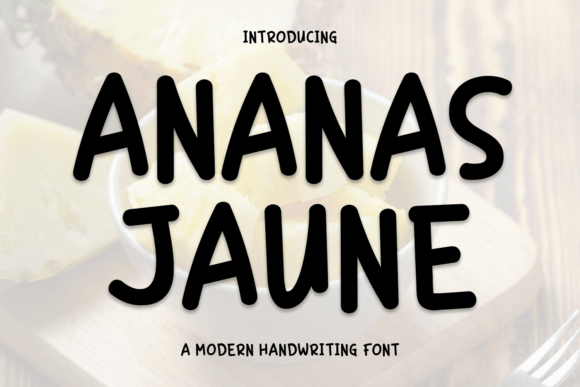 Ananas Jaune: A Handwritten Script Font That Feels Human, Not Hype