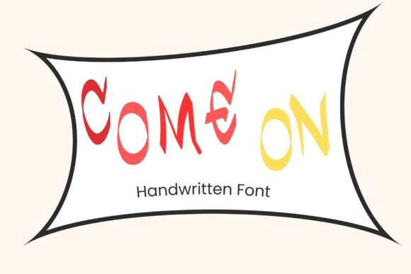 Come On: A Handwritten Font That Feels Like a Thoughtful Pause