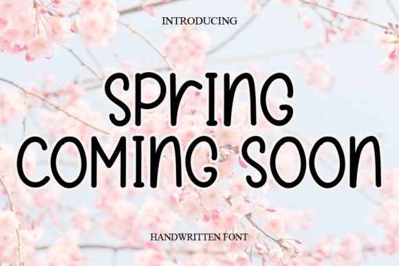 Spring Coming Soon: A Handwritten Font That Elevates Campaign Headlines